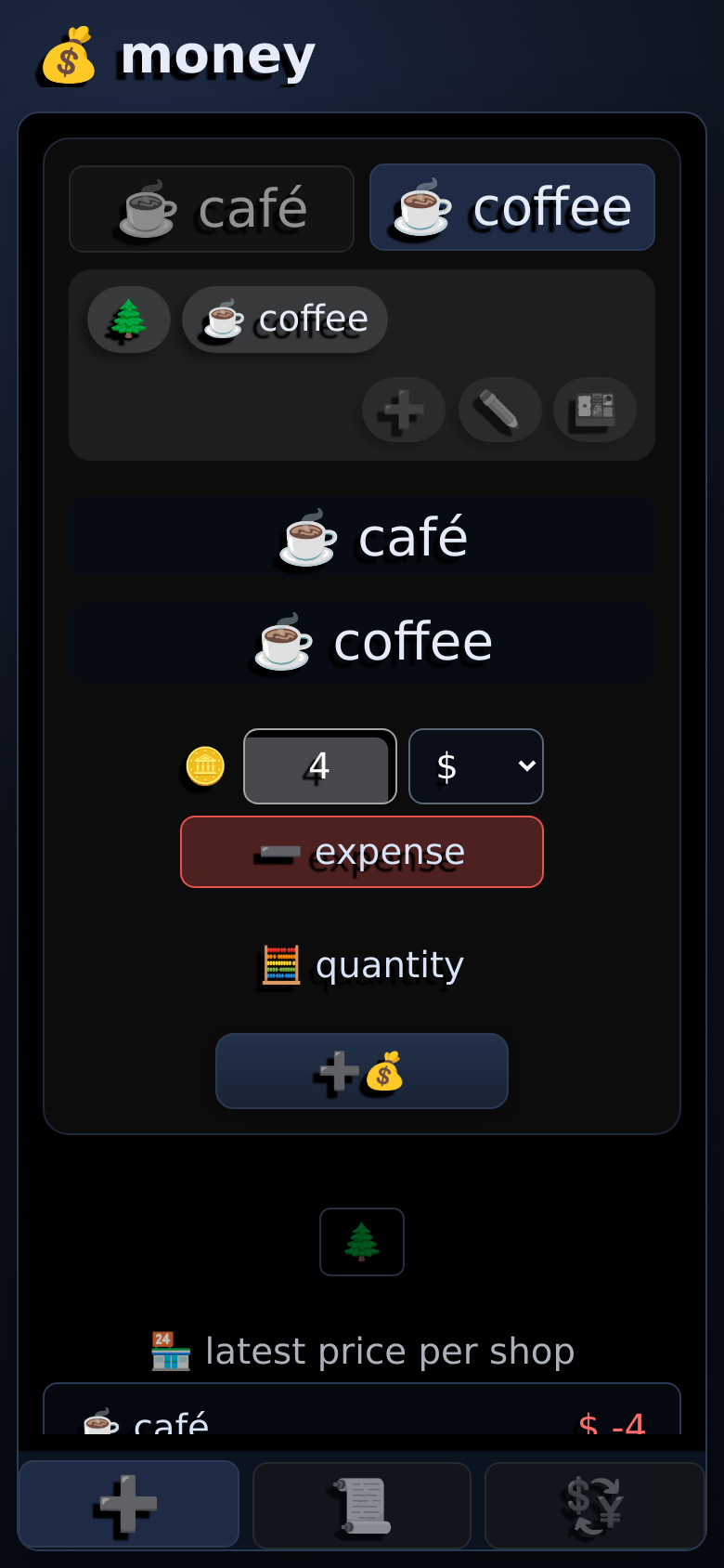 Money Optimizer: a purchase - a tap for the shop, a tap for what it was, and its price